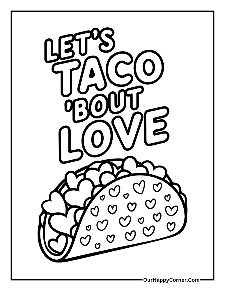 Taco with hearts and text 'Let’s Taco ‘Bout Love