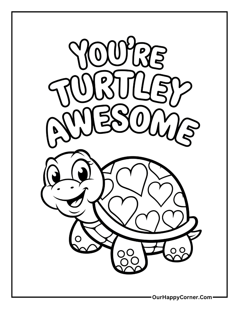 Smiling turtle with hearts and text 'You're Turtley Awesome