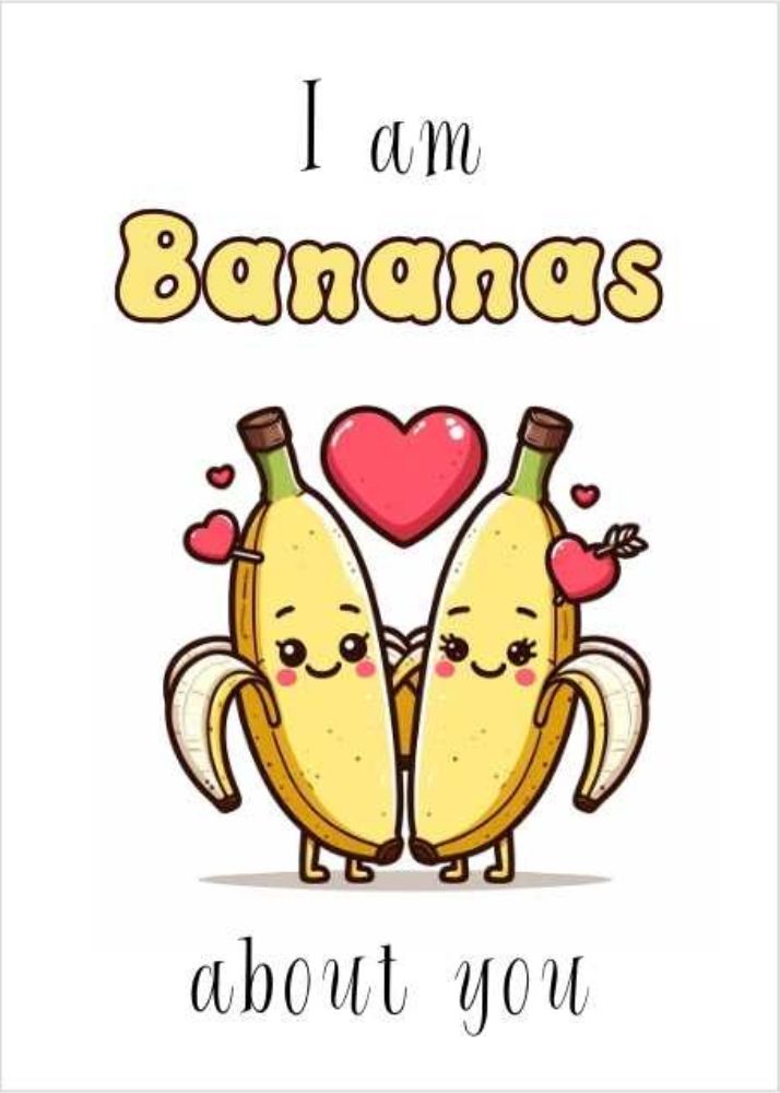 I Am Bananas About You Valentine Card