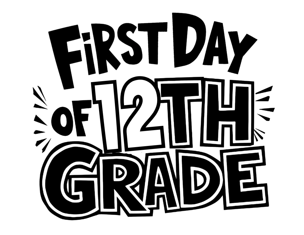 Twelveth Grade First Day School Sign 