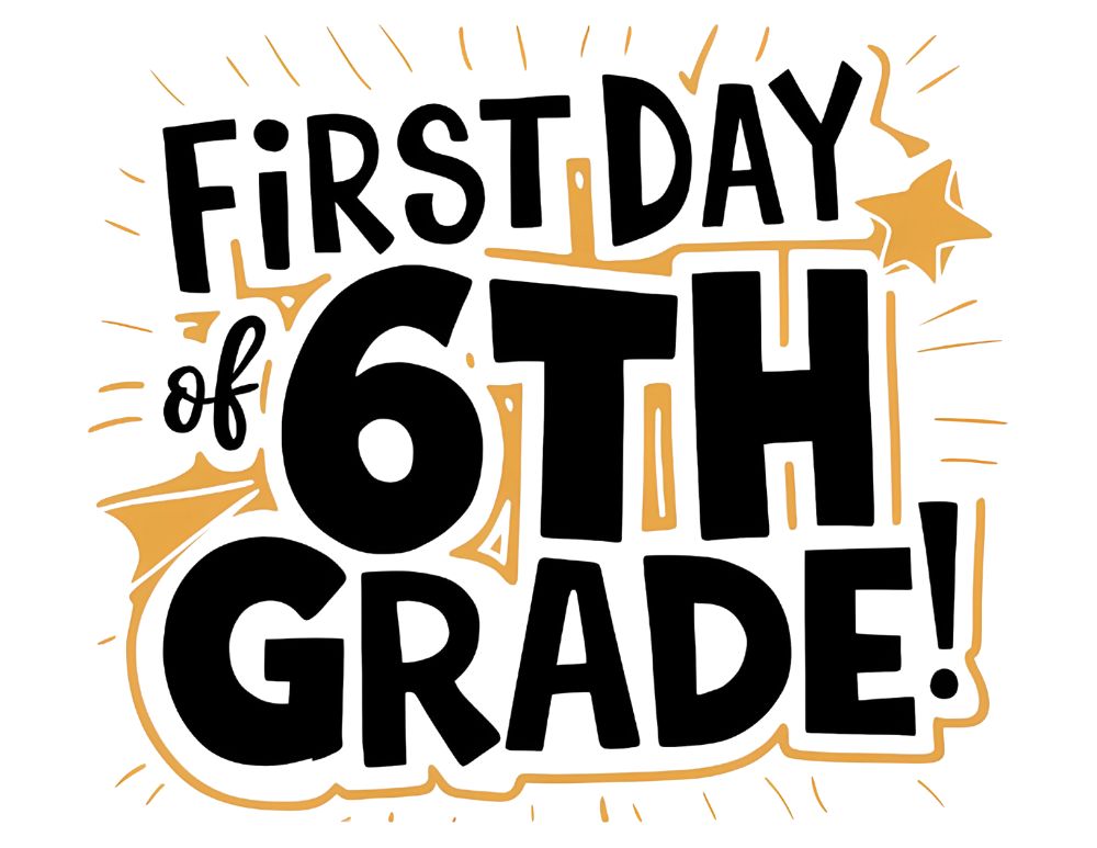 First day of school sign 6th grade