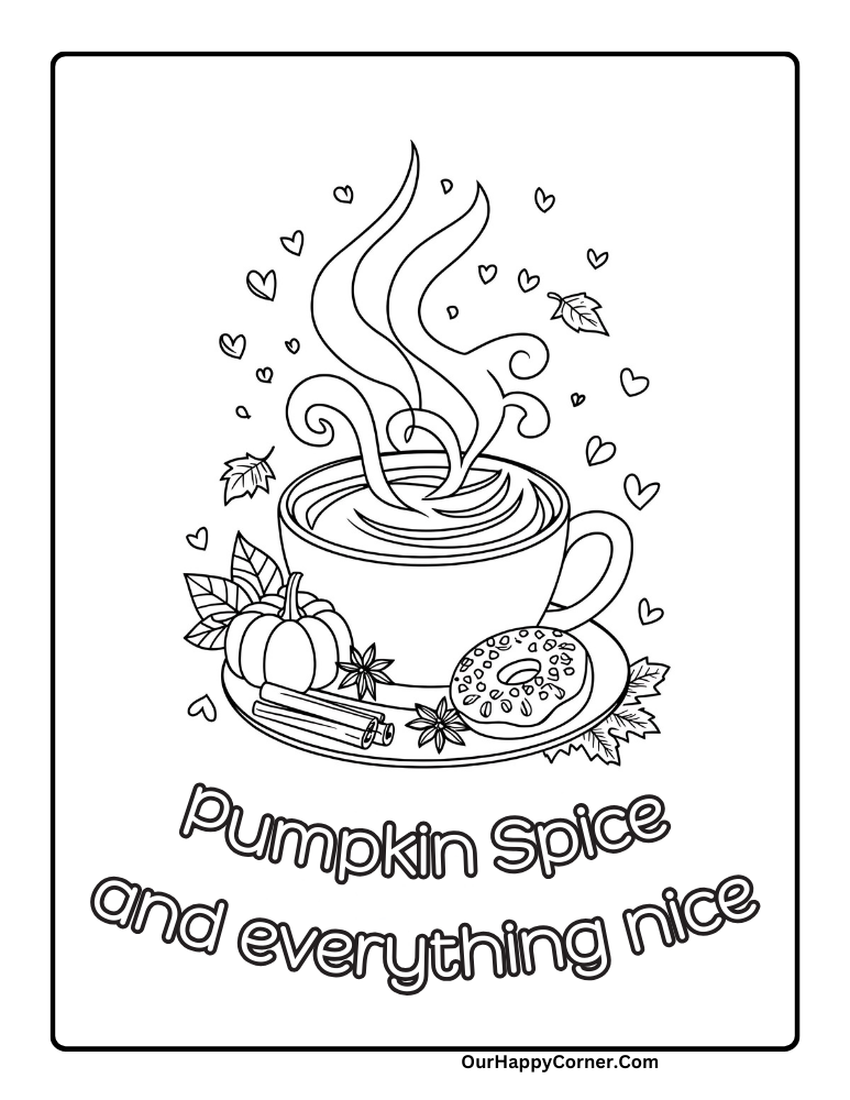 Pumpkin spice and everything nice quote on coloring page of hot cocoa