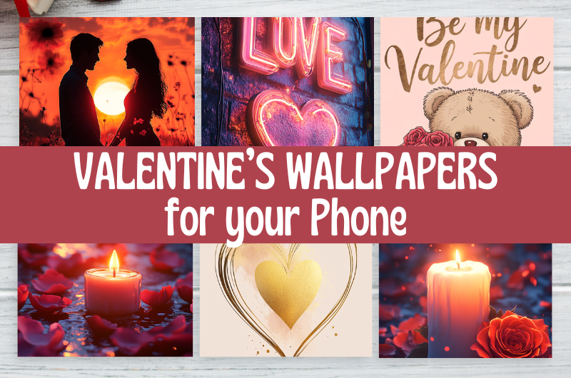 Free Valentine's Day Wallpapers for Your Phone - Our Happy Corner