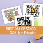 First Day of School Sign Free Printable