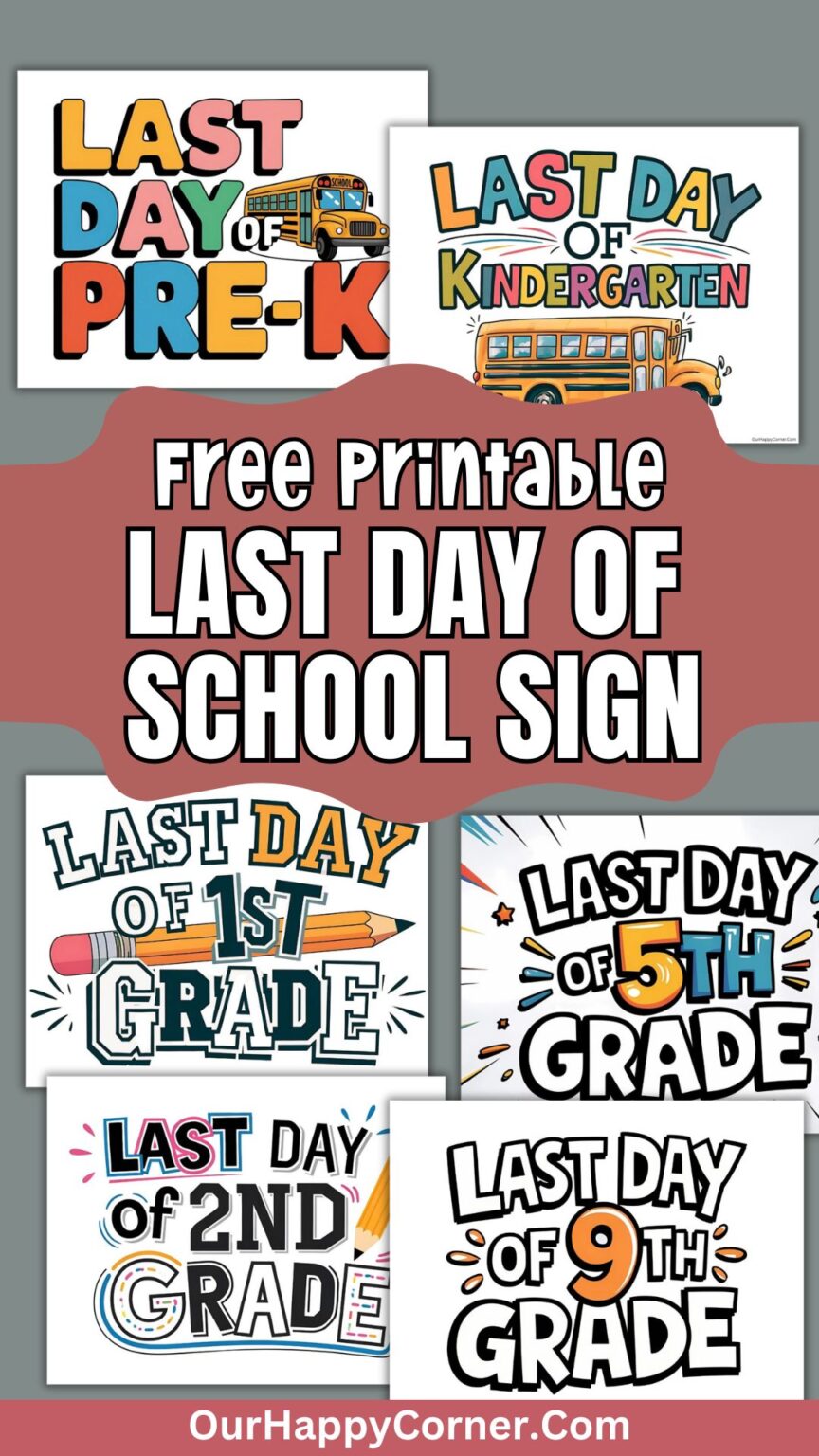 Last Day of School Sign Free Printable - Our Happy Corner